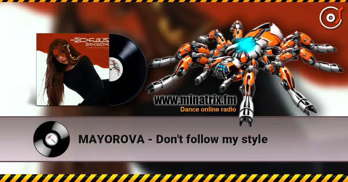 MAYOROVA - Don't follow my style жоғары сапада онлайн тыңдау | Minatrix.FM
