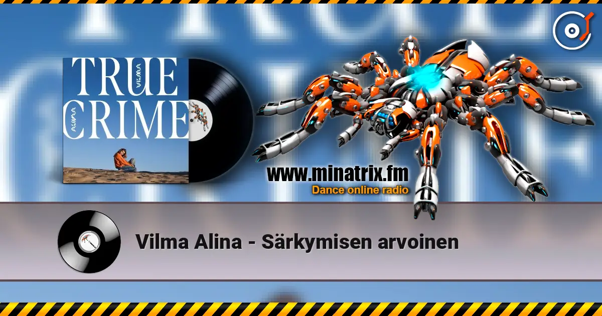 Vilma Alina - Särkymisen arvoinen жоғары сапада онлайн тыңдау | Minatrix.FM