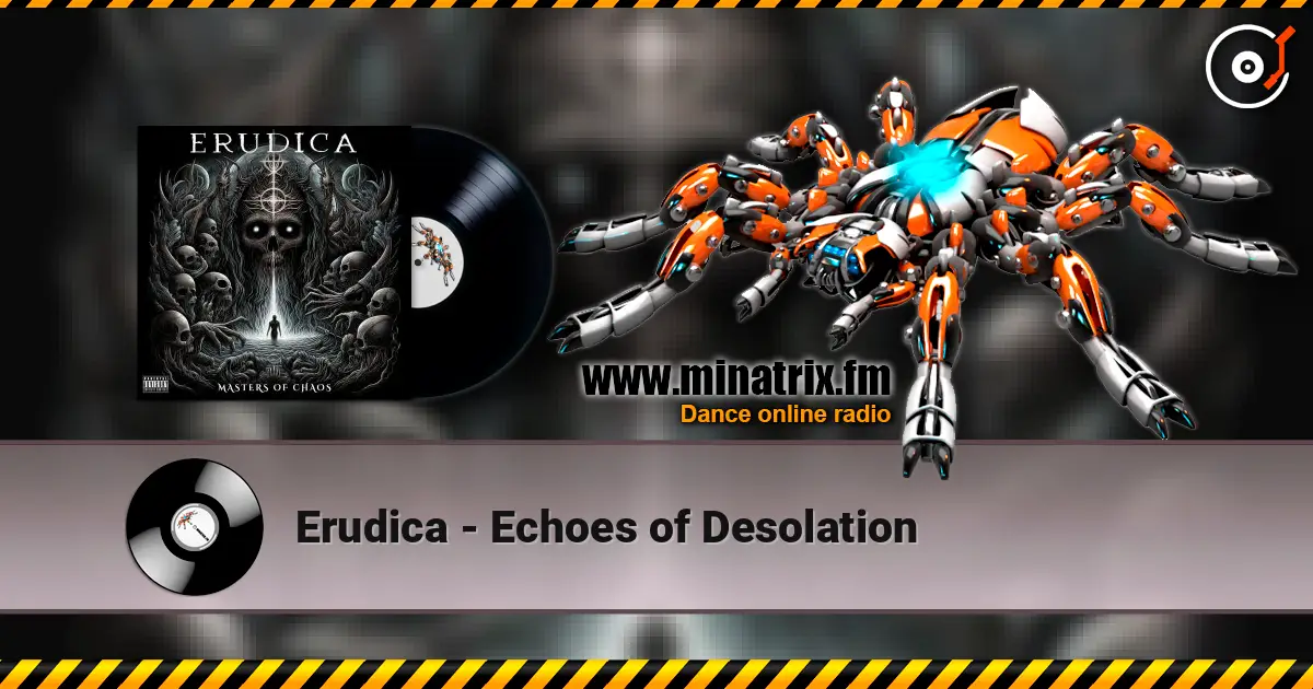 Erudica - Echoes of Desolation жоғары сапада онлайн тыңдау | Minatrix.FM