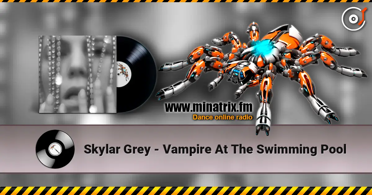 Skylar Grey - Vampire At The Swimming Pool жоғары сапада онлайн тыңдау | Minatrix.FM