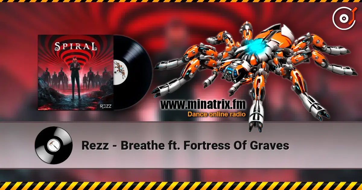 Rezz - Breathe ft. Fortress Of Graves жоғары сапада онлайн тыңдау | Minatrix.FM