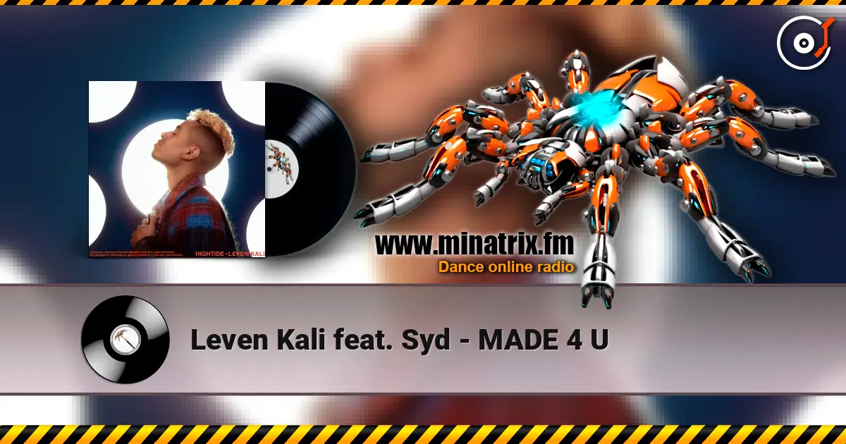 Leven Kali feat. Syd - MADE 4 U жоғары сапада онлайн тыңдау | Minatrix.FM