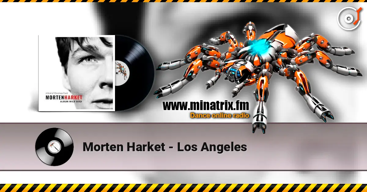 Morten Harket - Los Angeles жоғары сапада онлайн тыңдау | Minatrix.FM