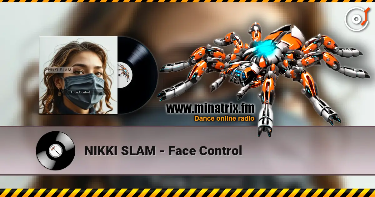 NIKKI SLAM - Face Control жоғары сапада онлайн тыңдау | Minatrix.FM