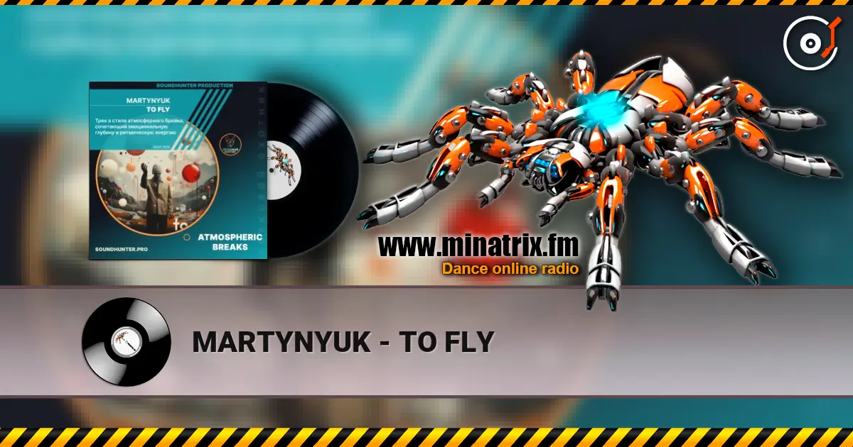 MARTYNYUK - TO FLY жоғары сапада онлайн тыңдау | Minatrix.FM
