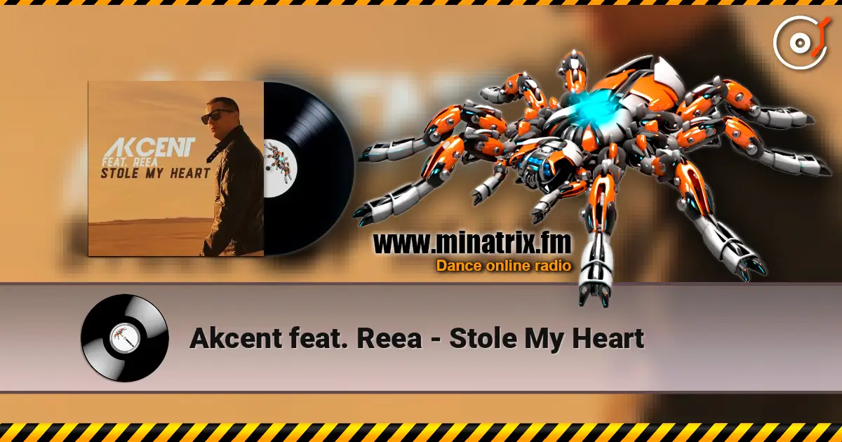 Akcent feat. Reea - Stole My Heart жоғары сапада онлайн тыңдау | Minatrix.FM