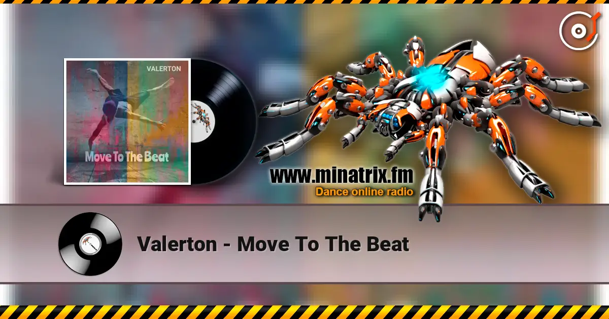 Valerton - Move To The Beat жоғары сапада онлайн тыңдау | Minatrix.FM