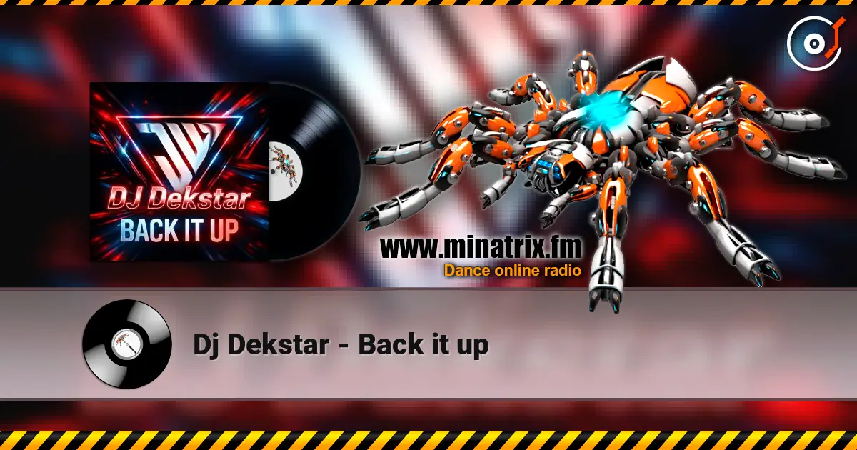 Dj Dekstar - Back it up жоғары сапада онлайн тыңдау | Minatrix.FM