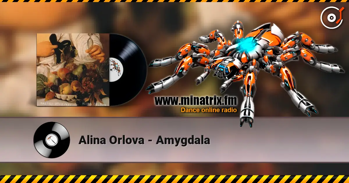 Alina Orlova - Amygdala жоғары сапада онлайн тыңдау | Minatrix.FM
