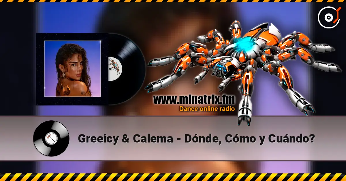 Greeicy & Calema - Dónde, Cómo y Cuándo? жоғары сапада онлайн тыңдау | Minatrix.FM