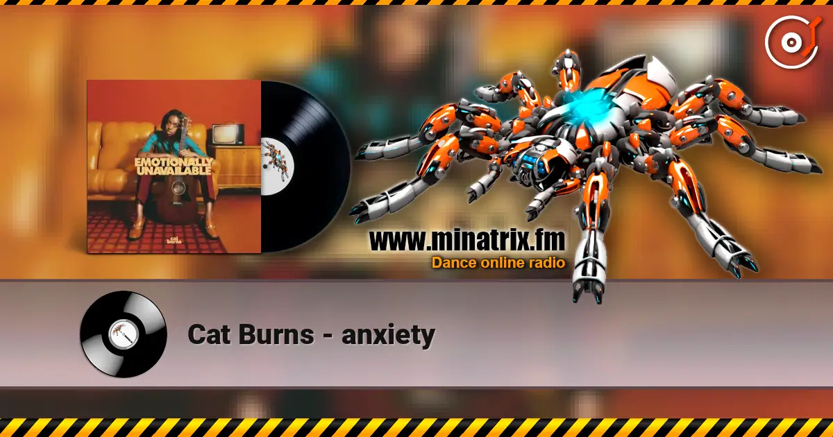 Cat Burns - anxiety жоғары сапада онлайн тыңдау | Minatrix.FM