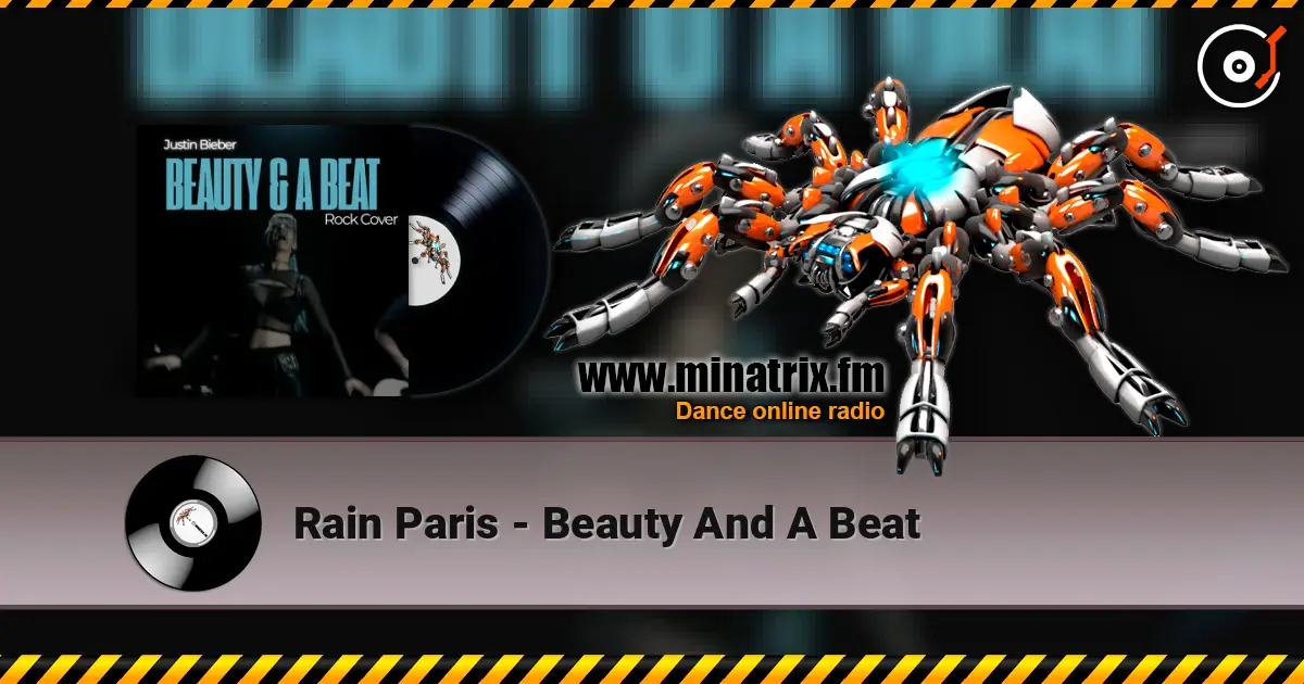 Rain Paris - Beauty And A Beat жоғары сапада онлайн тыңдау | Minatrix.FM