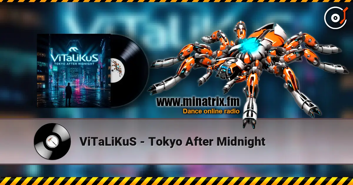 ViTaLiKuS - Tokyo After Midnight жоғары сапада онлайн тыңдау | Minatrix.FM
