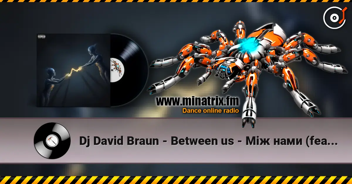 Dj David Braun - Between us - Між нами (feat. UA Princess) жоғары сапада онлайн тыңдау | Minatrix.FM