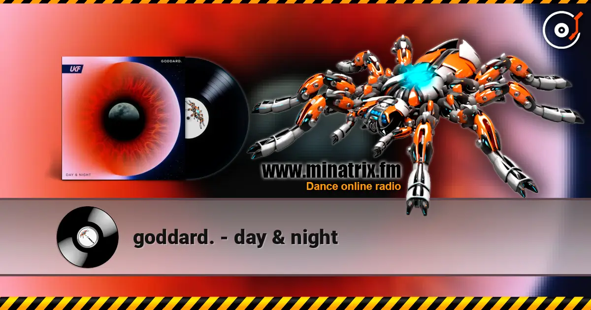 goddard. - day & night жоғары сапада онлайн тыңдау | Minatrix.FM