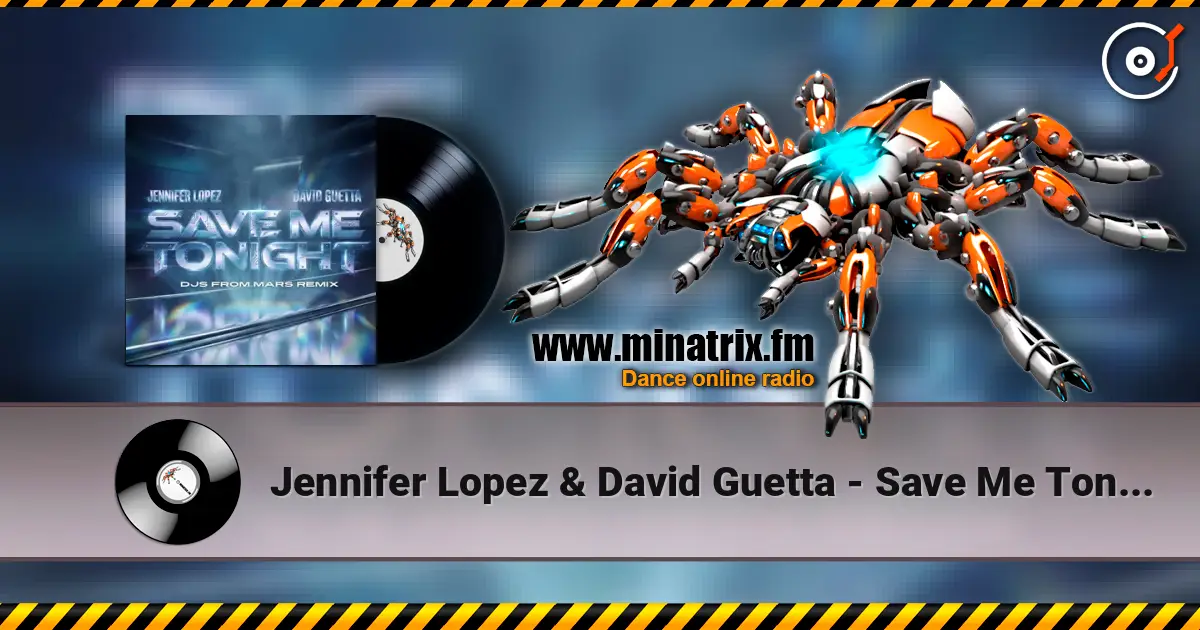 Jennifer Lopez & David Guetta - Save Me Tonight (DJs From Mars remix) жоғары сапада онлайн тыңдау | Minatrix.FM
