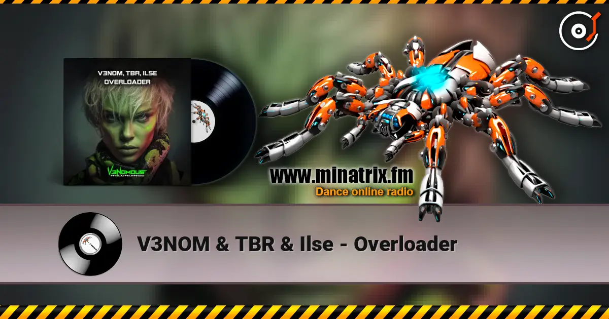V3NOM & TBR & Ilse - Overloader жоғары сапада онлайн тыңдау | Minatrix.FM