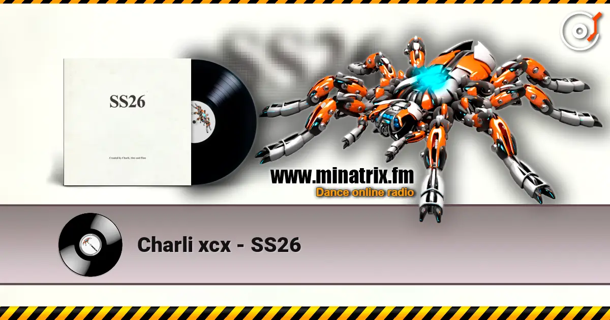 Charli xcx - SS26 жоғары сапада онлайн тыңдау | Minatrix.FM