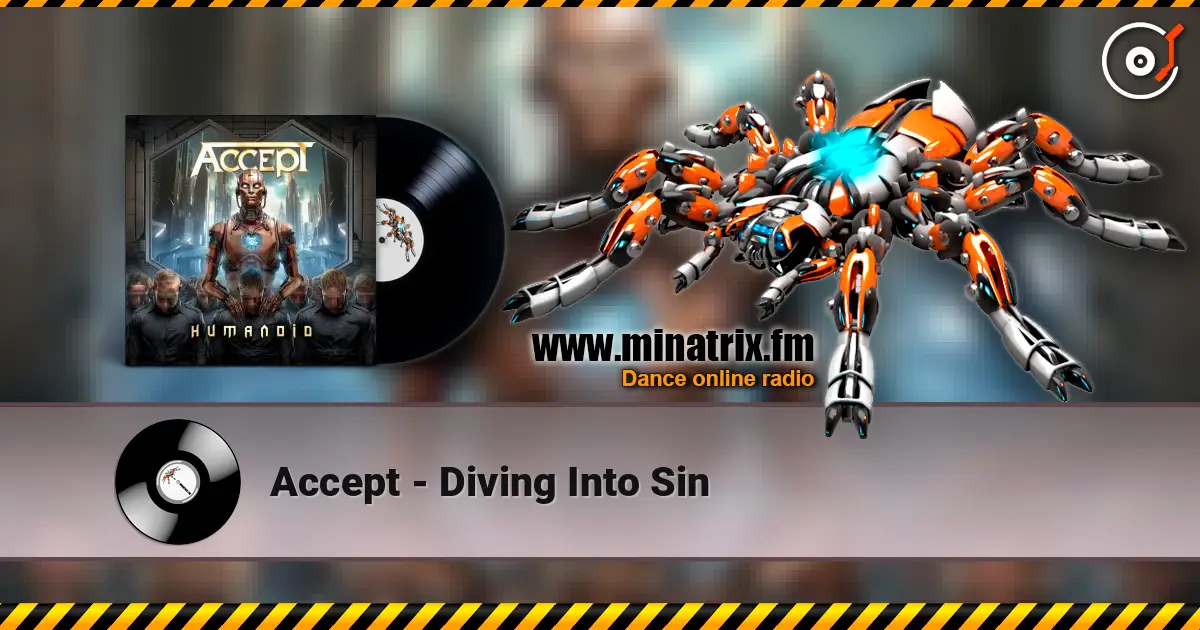Accept - Diving Into Sin жоғары сапада онлайн тыңдау | Minatrix.FM