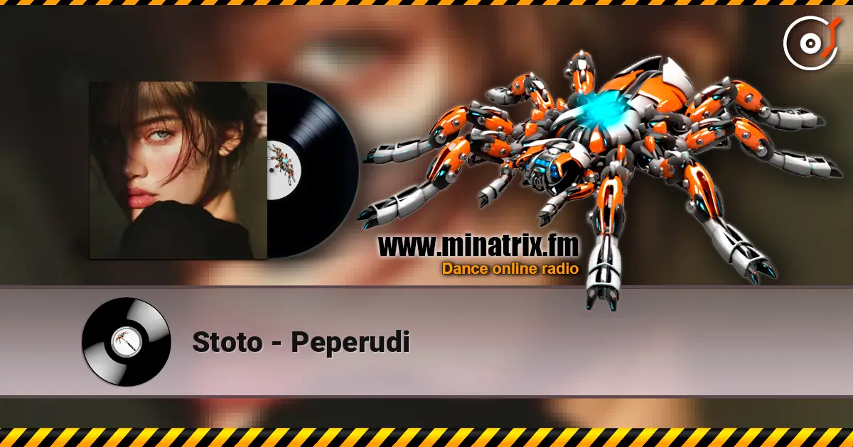Stoto - Peperudi жоғары сапада онлайн тыңдау | Minatrix.FM