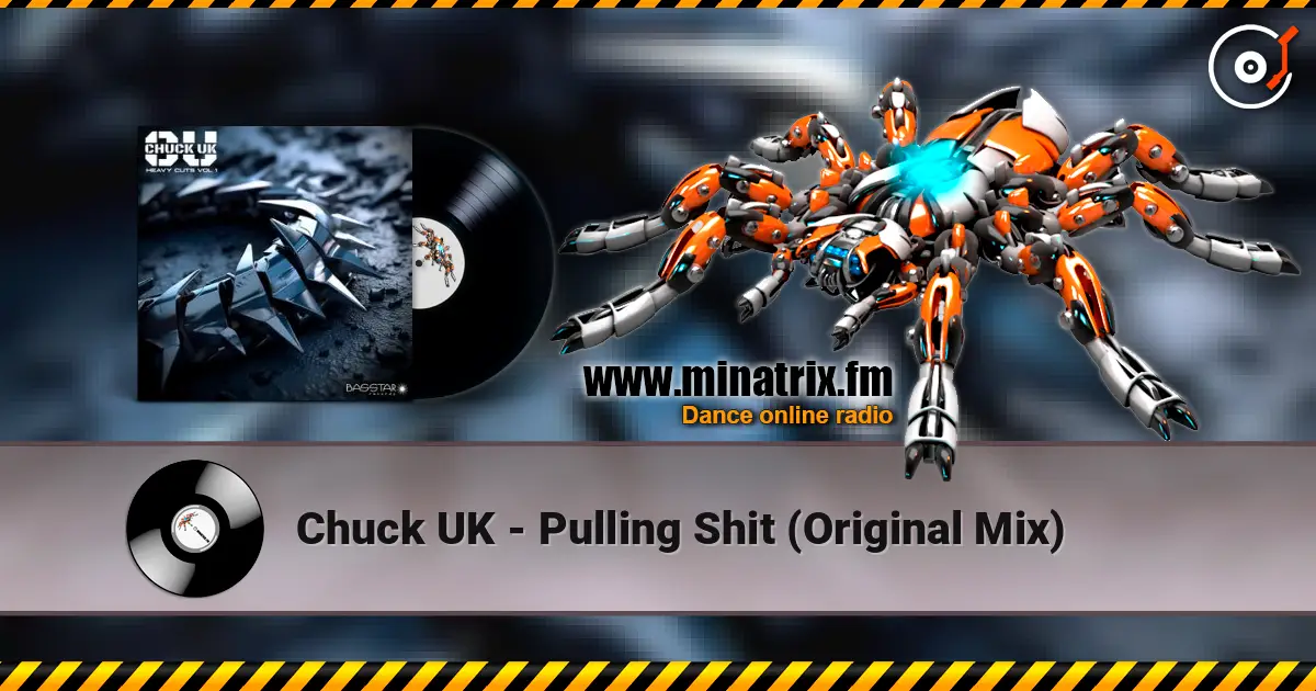 Chuck UK - Pulling Shit (Original Mix) жоғары сапада онлайн тыңдау | Minatrix.FM