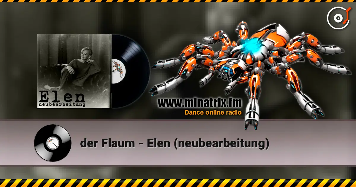 der Flaum - Elen (neubearbeitung) жоғары сапада онлайн тыңдау | Minatrix.FM