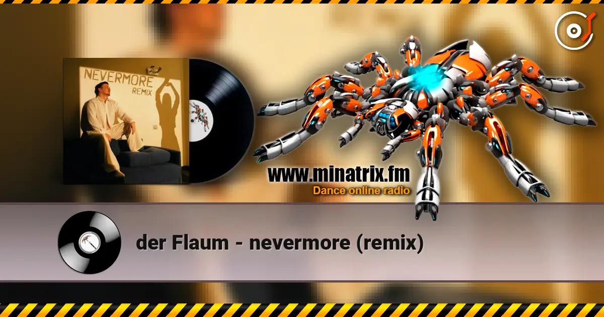 der Flaum - nevermore (remix) жоғары сапада онлайн тыңдау | Minatrix.FM
