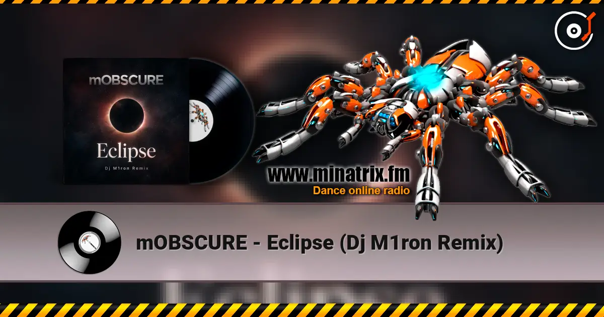 mOBSCURE - Eclipse (Dj M1ron Remix) жоғары сапада онлайн тыңдау | Minatrix.FM
