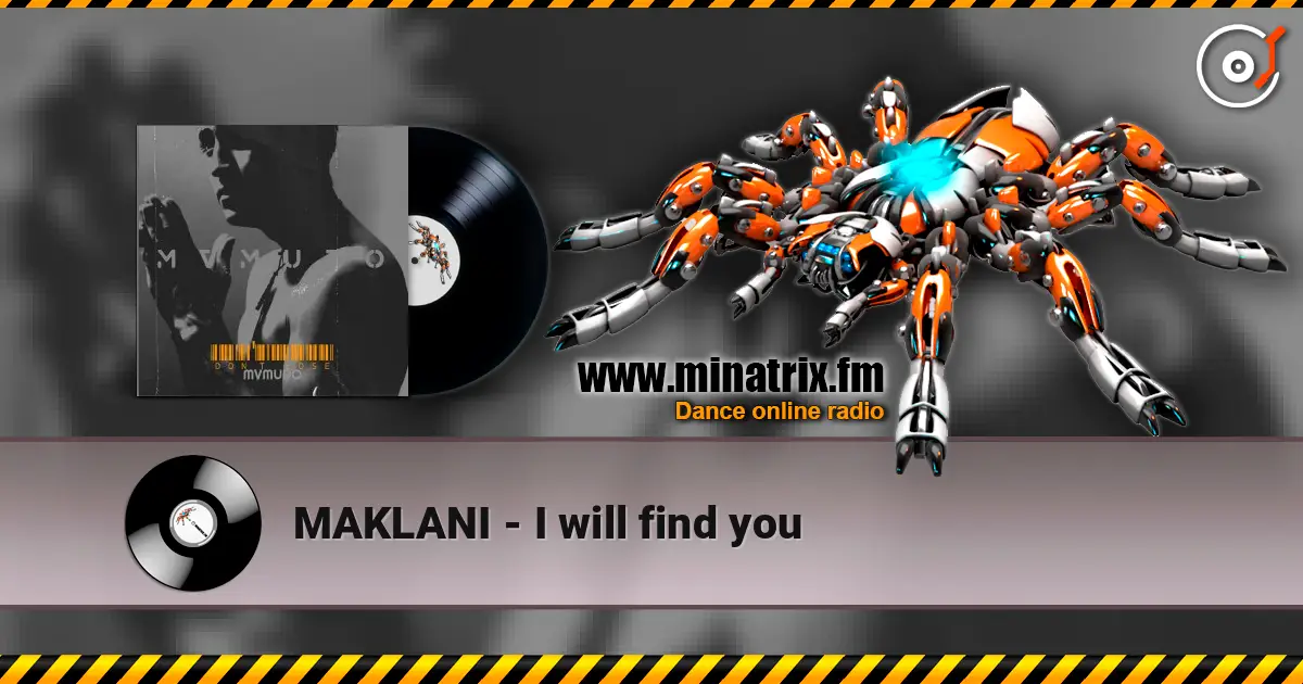 MAKLANI - I will find you жоғары сапада онлайн тыңдау | Minatrix.FM