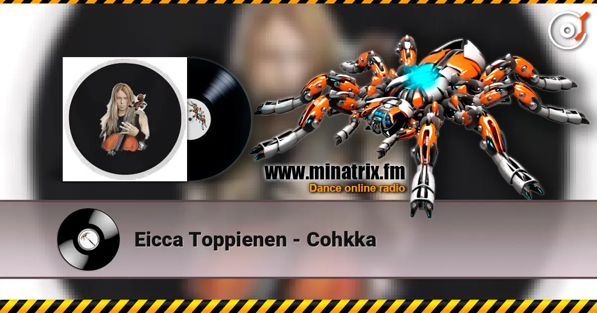 Eicca Toppienen - Cohkka жоғары сапада онлайн тыңдау | Minatrix.FM