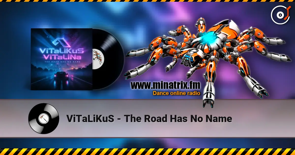 ViTaLiKuS - The Road Has No Name жоғары сапада онлайн тыңдау | Minatrix.FM