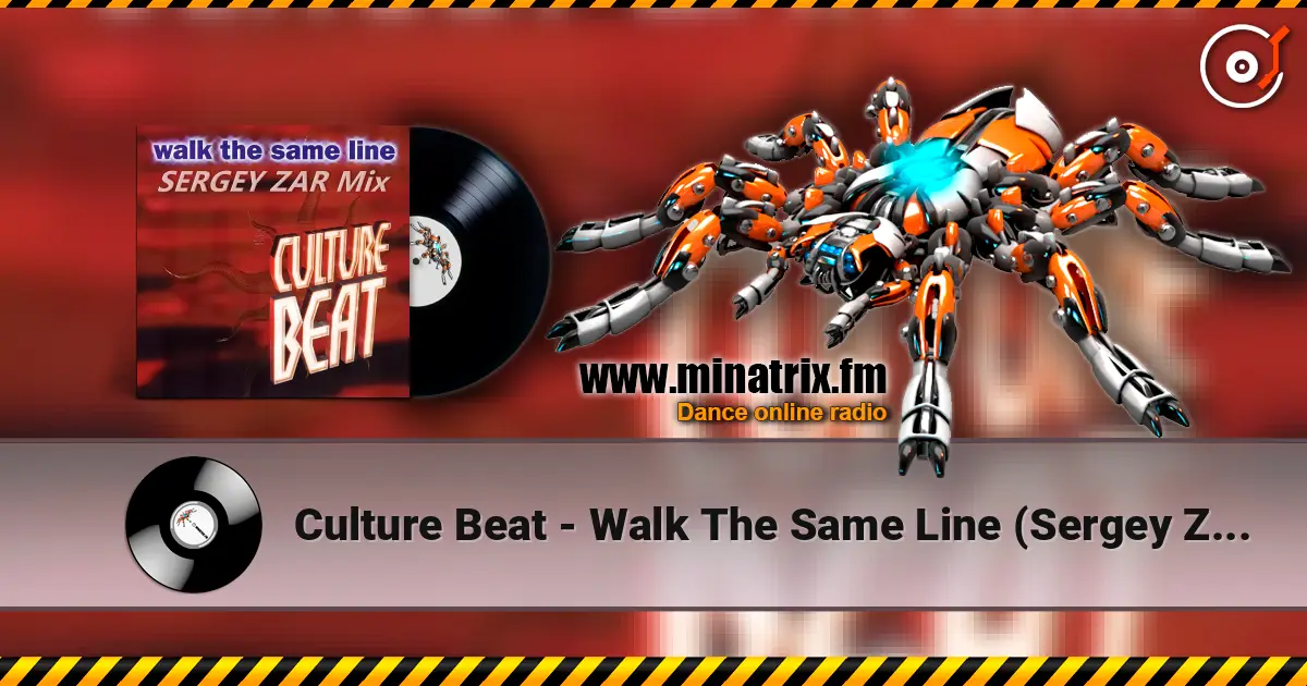 Culture Beat - Walk The Same Line (Sergey Zar Mix) жоғары сапада онлайн тыңдау | Minatrix.FM