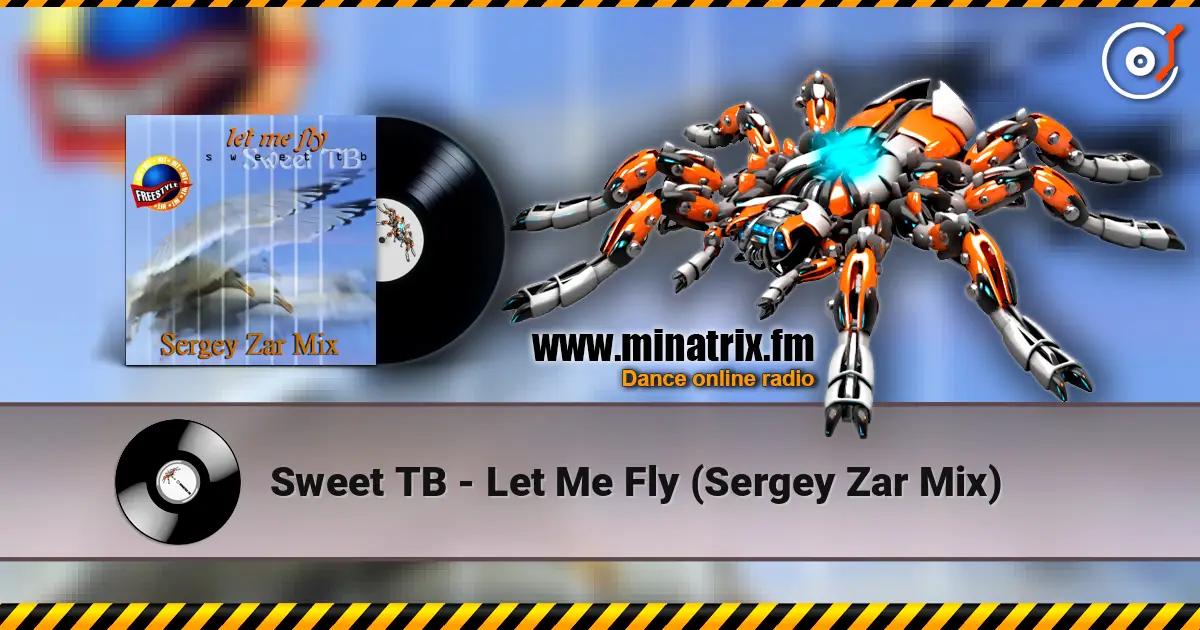 Sweet TB - Let Me Fly (Sergey Zar Mix) жоғары сапада онлайн тыңдау | Minatrix.FM