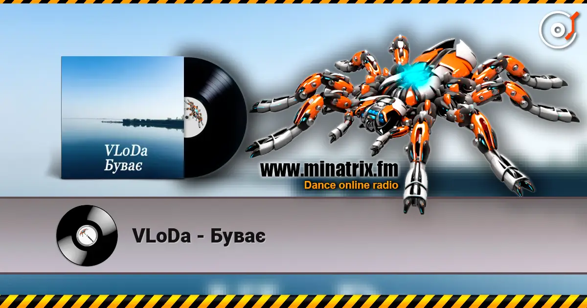 VLoDa - Буває жоғары сапада онлайн тыңдау | Minatrix.FM