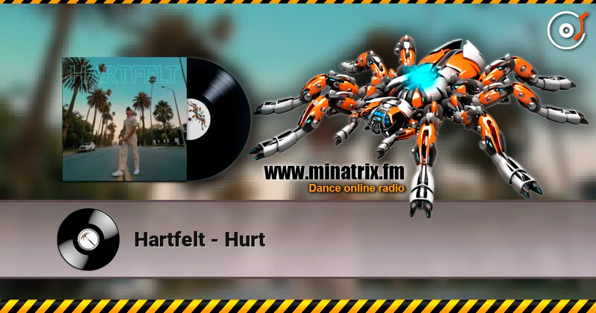 Hartfelt - Hurt жоғары сапада онлайн тыңдау | Minatrix.FM