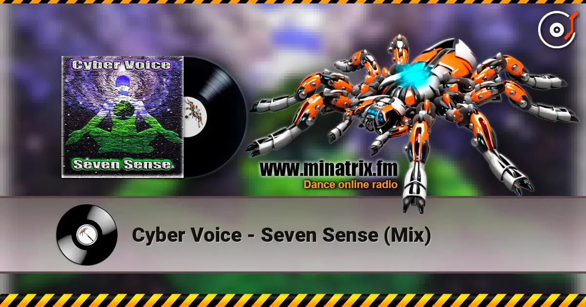 Cyber Voice - Seven Sense (Mix) жоғары сапада онлайн тыңдау | Minatrix.FM