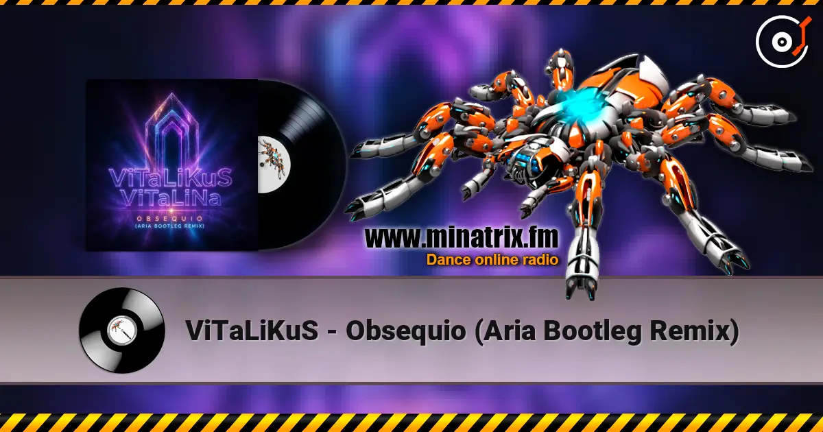 ViTaLiKuS - Obsequio (Aria Bootleg Remix) жоғары сапада онлайн тыңдау | Minatrix.FM