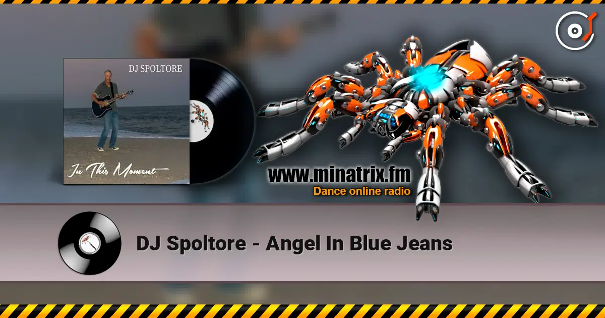 DJ Spoltore - Angel In Blue Jeans жоғары сапада онлайн тыңдау | Minatrix.FM