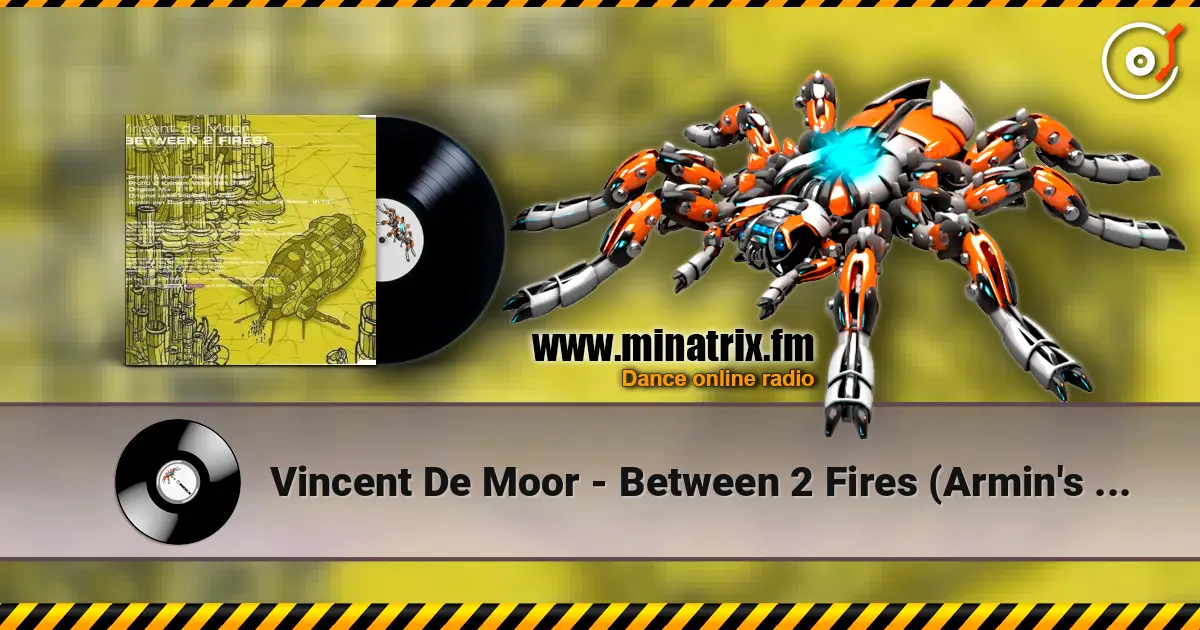Vincent De Moor - Between 2 Fires (Armin's Rising Star Vocal Remix) жоғары сапада онлайн тыңдау | Minatrix.FM