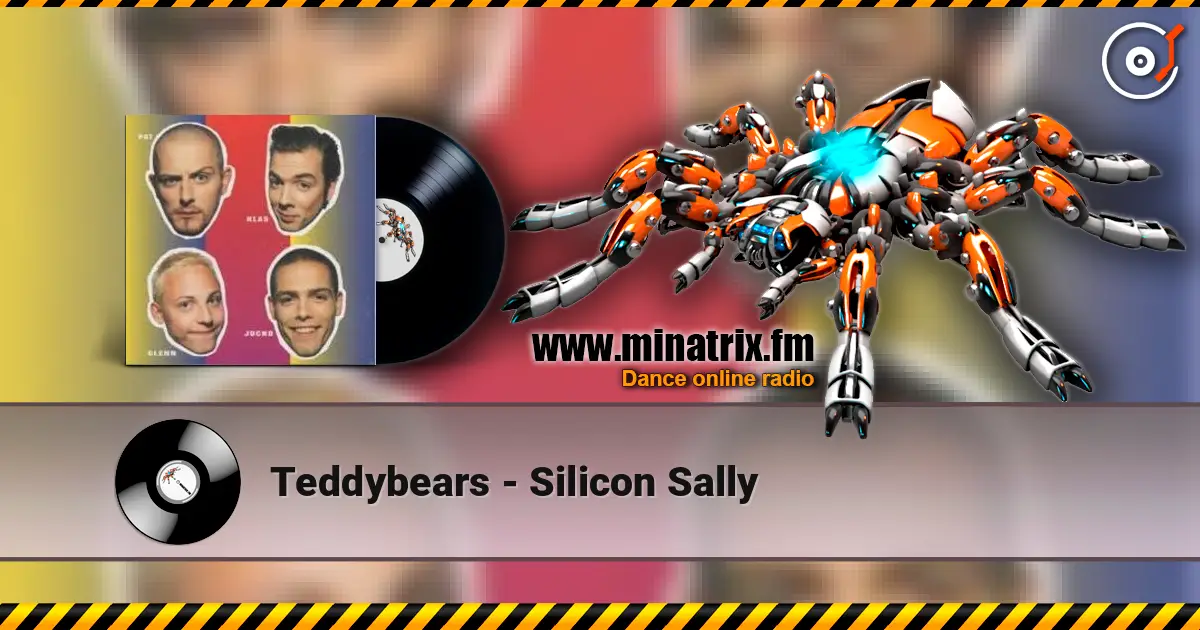 Teddybears - Silicon Sally жоғары сапада онлайн тыңдау | Minatrix.FM