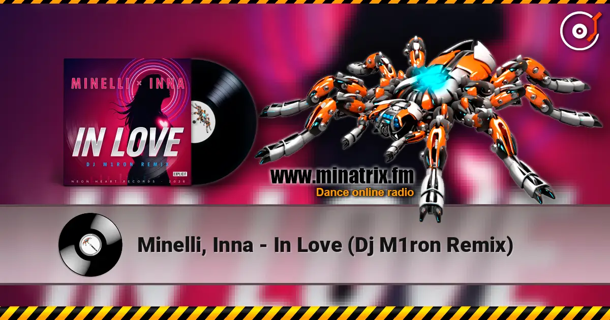 Minelli, Inna - In Love (Dj M1ron Remix) жоғары сапада онлайн тыңдау | Minatrix.FM