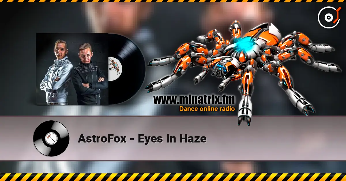 AstroFox - Eyes In Haze жоғары сапада онлайн тыңдау | Minatrix.FM