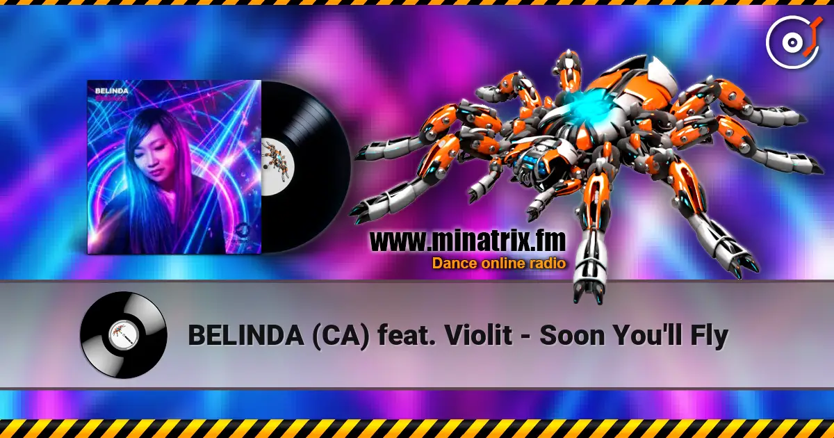 BELINDA (CA) feat. Violit - Soon You'll Fly жоғары сапада онлайн тыңдау | Minatrix.FM