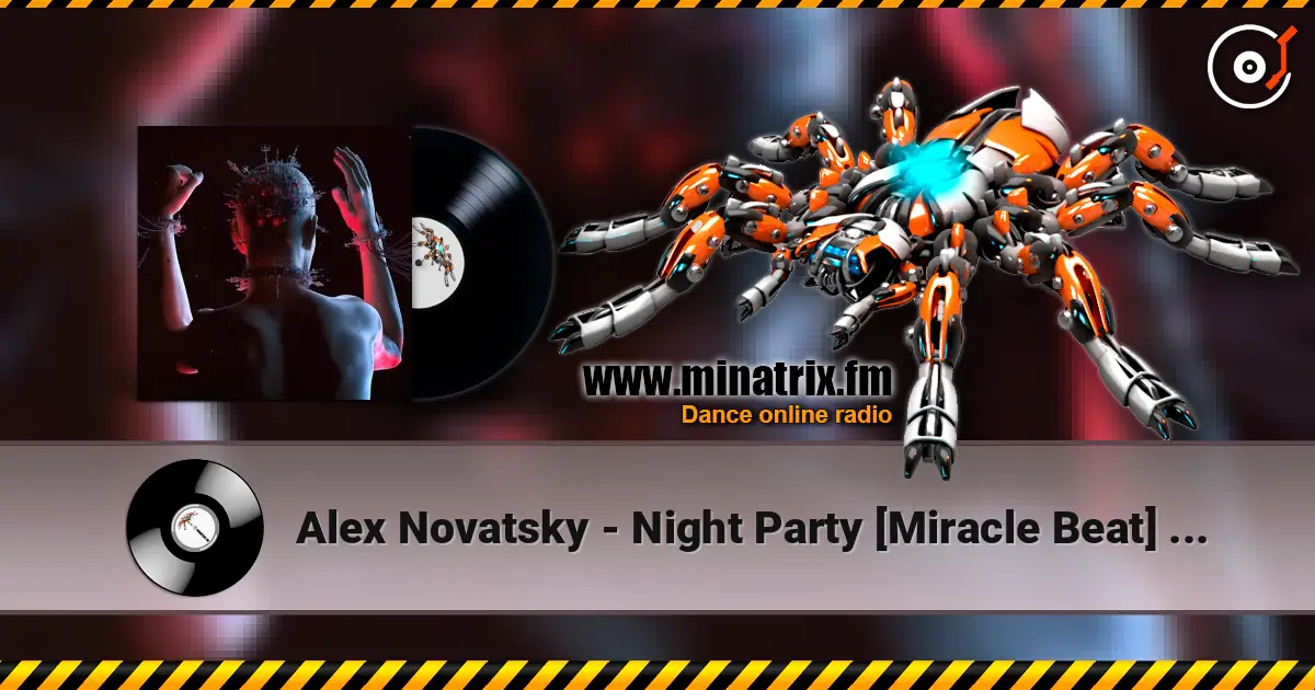 Alex Novatsky - Night Party [Miracle Beat] (Extended Mix) жоғары сапада онлайн тыңдау | Minatrix.FM