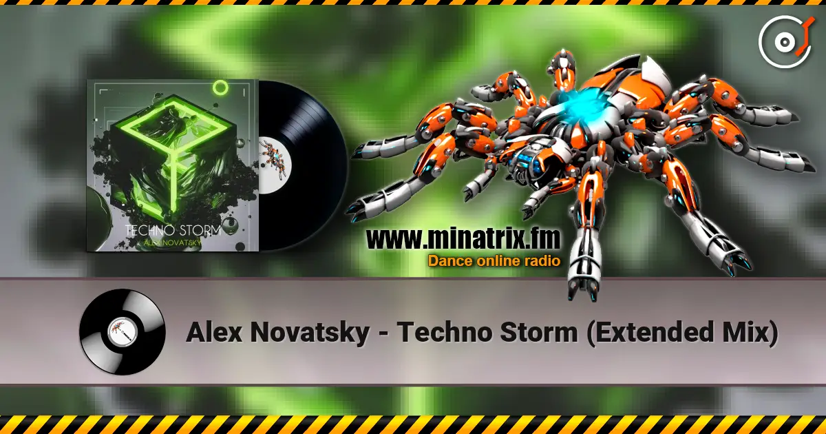 Alex Novatsky - Techno Storm (Extended Mix) жоғары сапада онлайн тыңдау | Minatrix.FM
