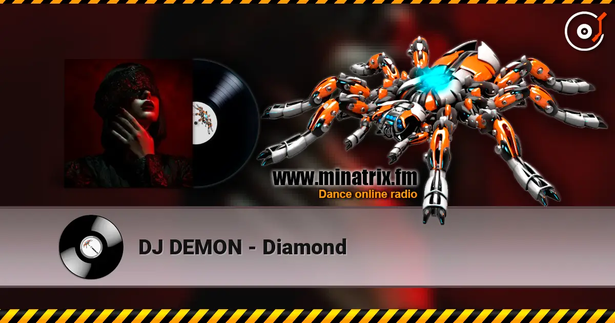 DJ DEMON - Diamond жоғары сапада онлайн тыңдау | Minatrix.FM
