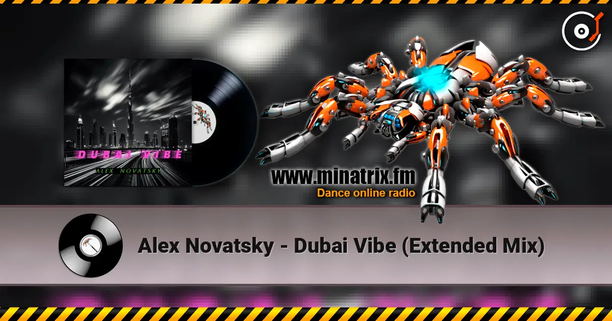 Alex Novatsky - Dubai Vibe  (Extended Mix) жоғары сапада онлайн тыңдау | Minatrix.FM