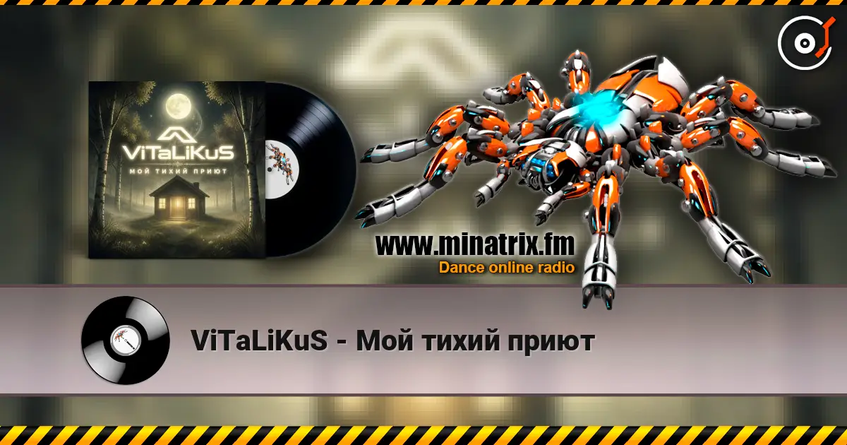 ViTaLiKuS - Мой тихий приют жоғары сапада онлайн тыңдау | Minatrix.FM