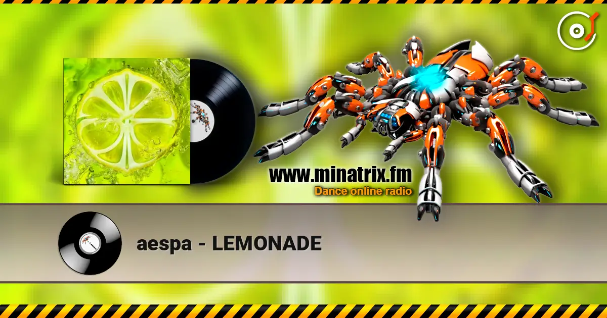 aespa - LEMONADE жоғары сапада онлайн тыңдау | Minatrix.FM