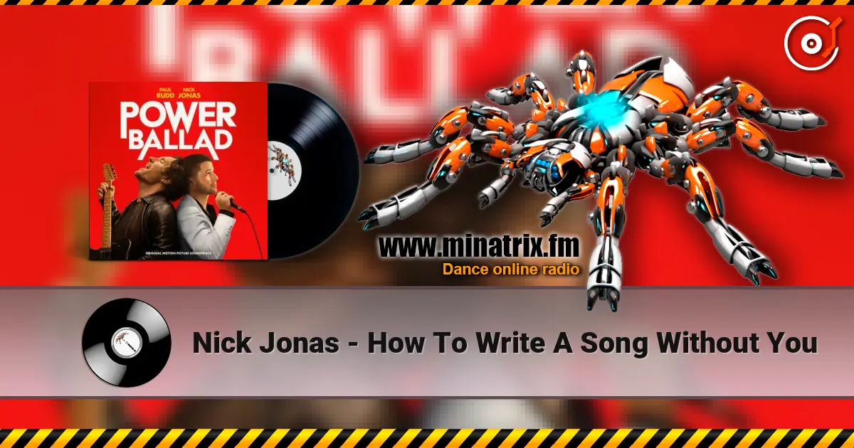 Nick Jonas - How To Write A Song Without You жоғары сапада онлайн тыңдау | Minatrix.FM